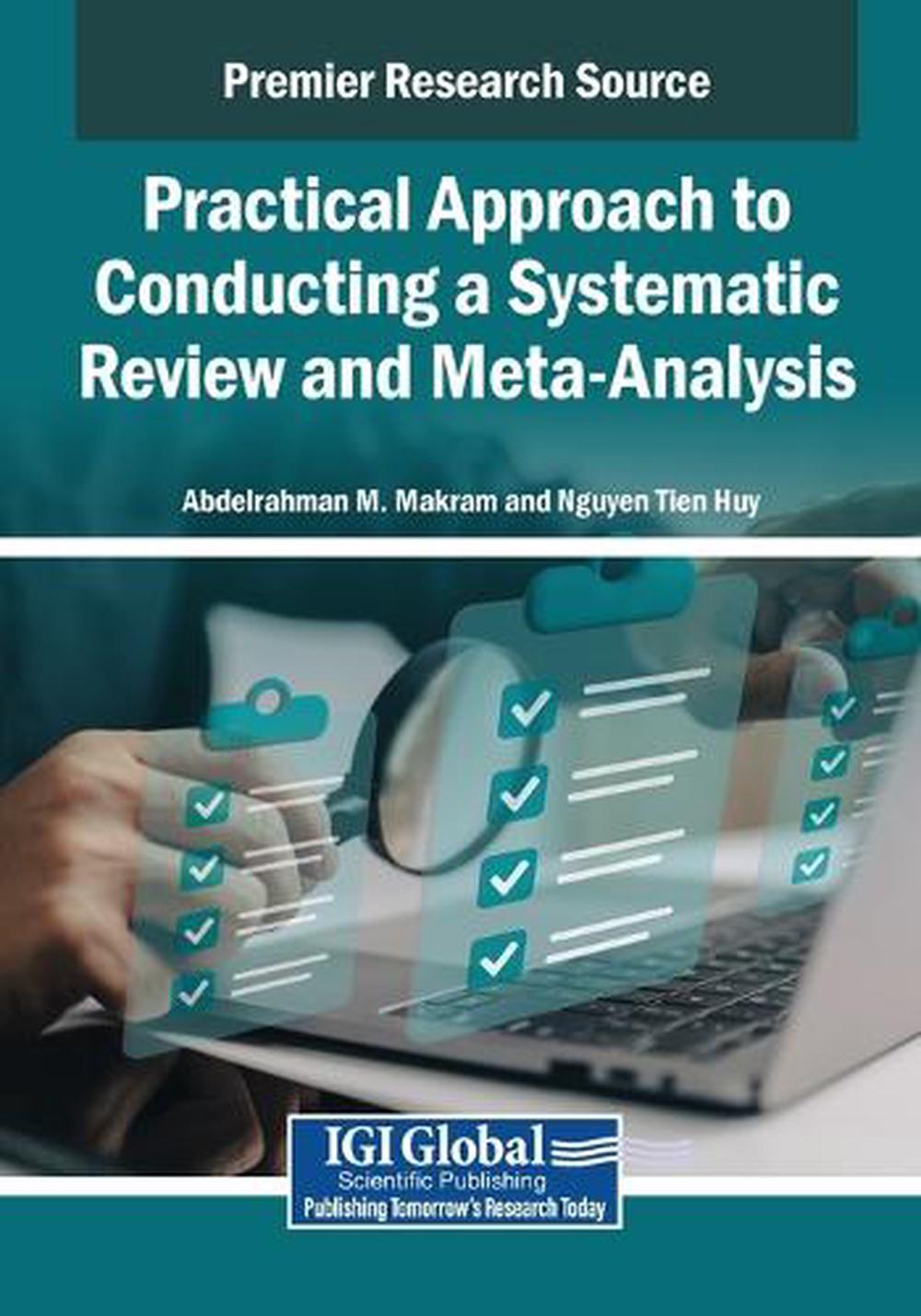Practical Approach to Conducting a Systematic Review and Meta-Analysis ...