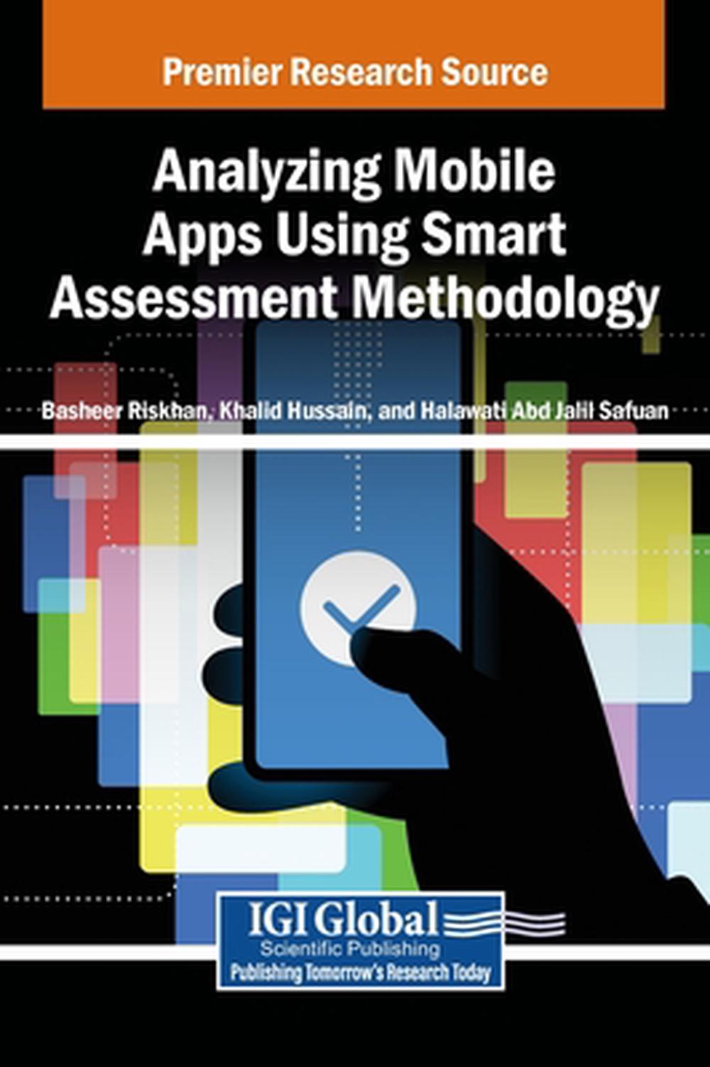 Analyzing Mobile Apps Using Smart Assessment Methodology, 9798369369258