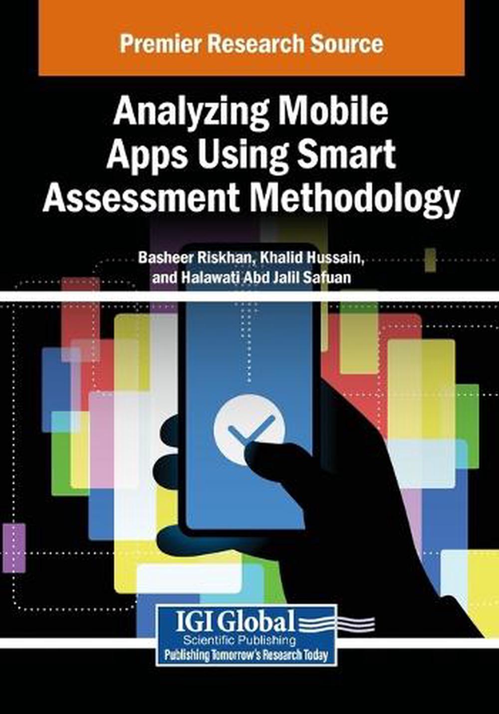 Analyzing Mobile Apps Using Smart Assessment Methodology, 9798369369265