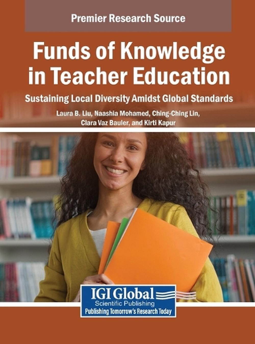 Funds of Knowledge in Teacher Education by Laura B. Liu, Hardcover ...