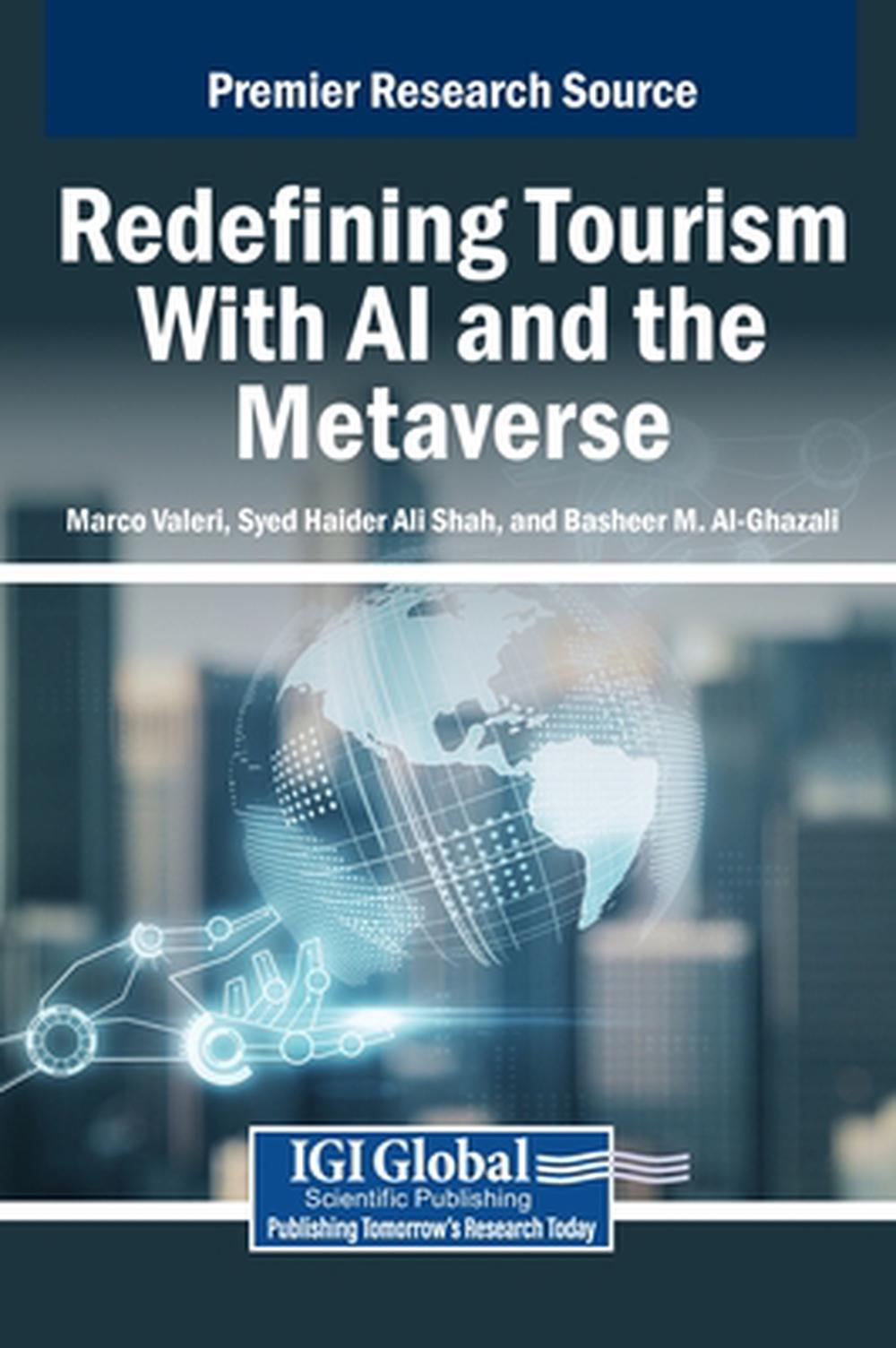 Redefining Tourism With AI and the Metaverse, 9798369384824