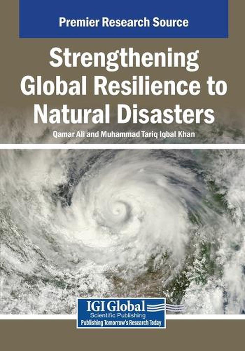 Strengthening Global Resilience to Natural Disasters by Qamar Ali ...