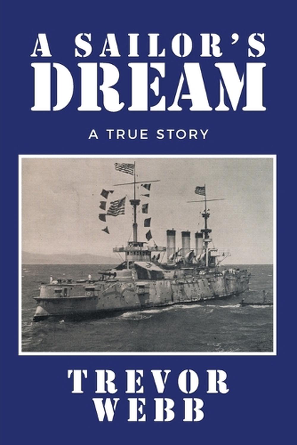 A Sailor's Dream by Trevor Webb - ISBN: 9798369431221