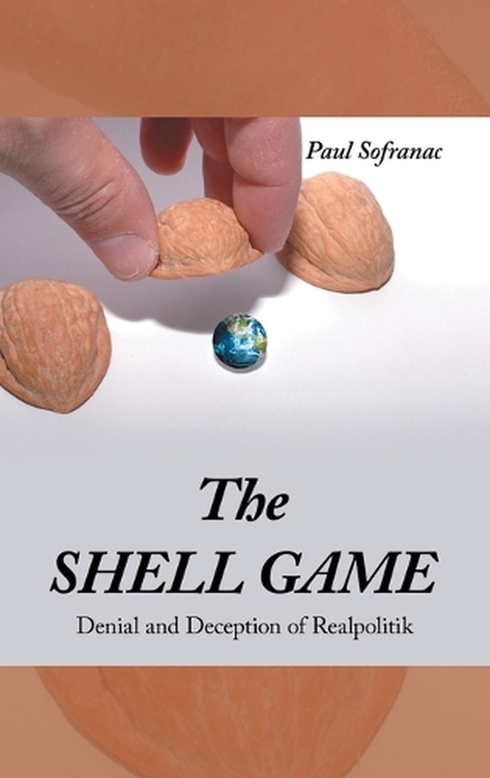 The SHELL GAME by Paul Sofranac, Hardcover, 9798369452370 | Buy online ...