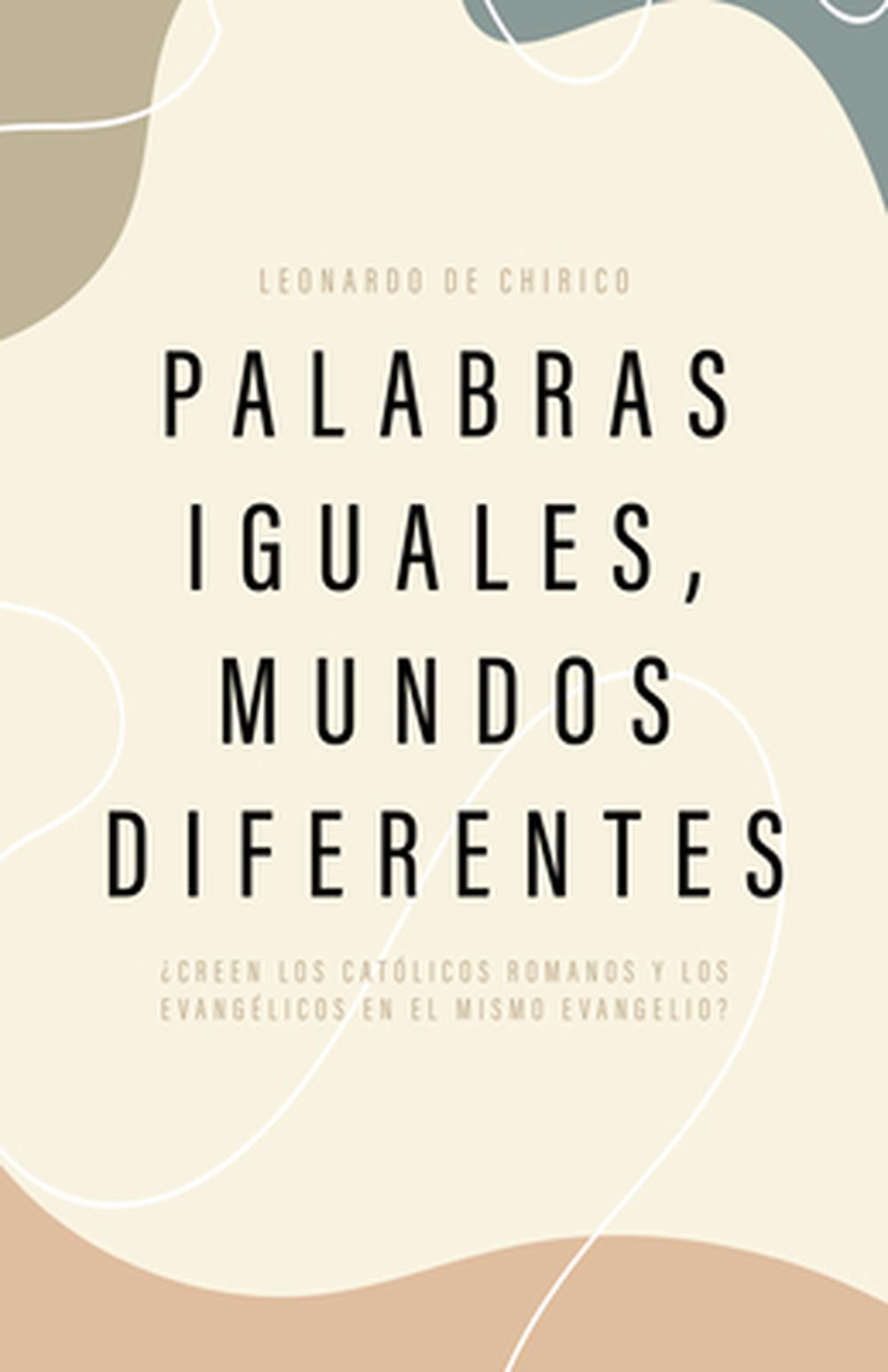 Palabras Iguales, Mundos Diferentes, 9798384500605
