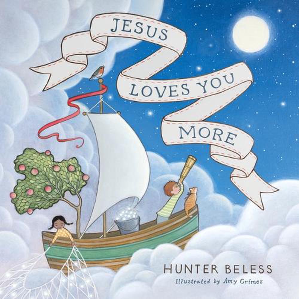 Jesus Loves You More by Hunter Beless - ISBN: 9798384503514