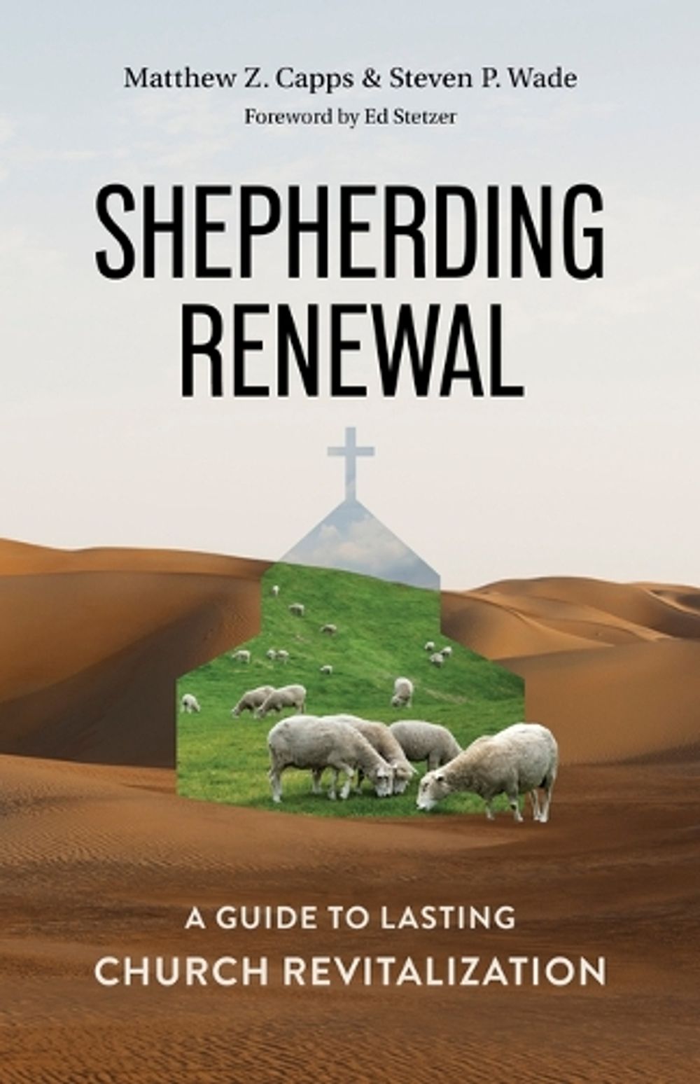 Shepherding Renewal by Matthew Z. Capps - ISBN: 9798384529712