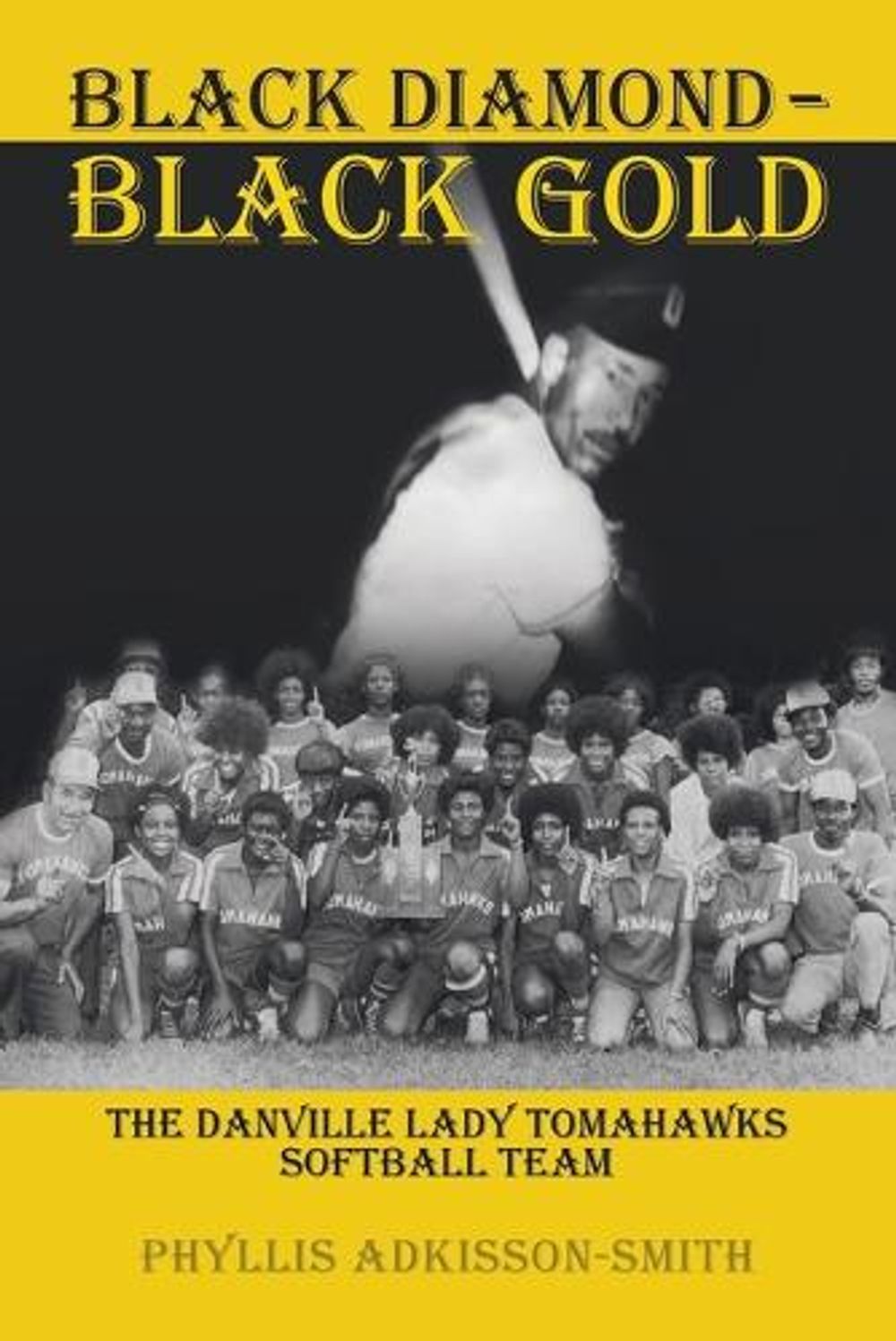 Black Diamond - Black Gold by Phyllis Adkisson-Smith - ISBN: 9798385002696