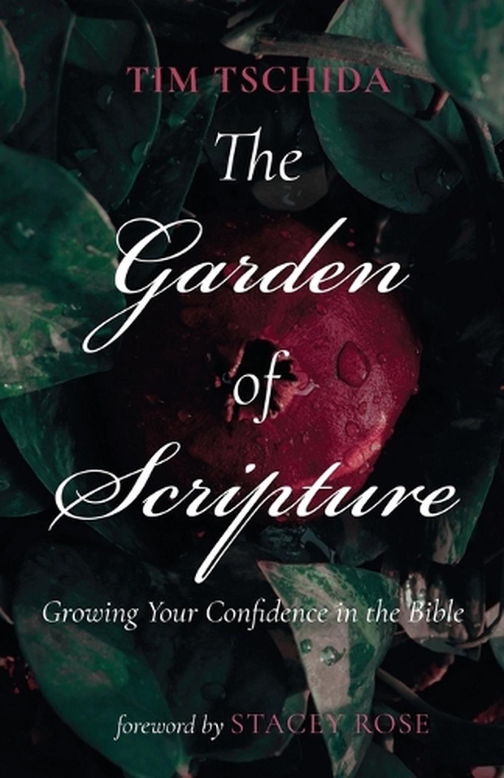 The Garden of Scripture by Tim Tschida - ISBN: 9798385237777