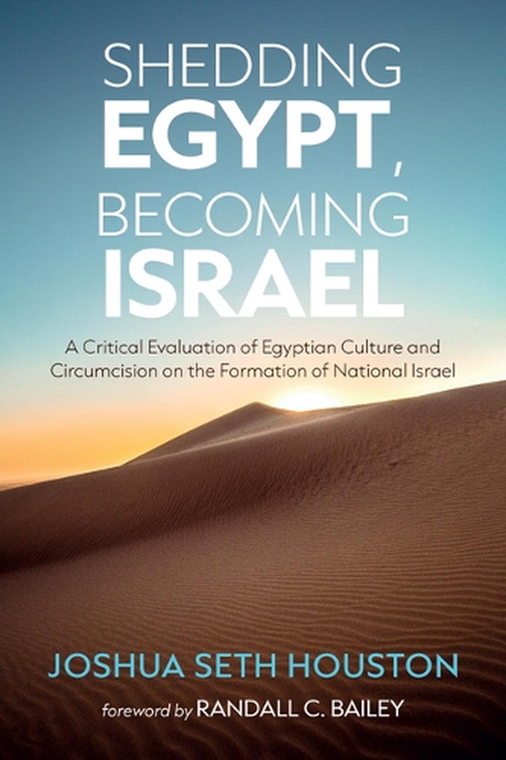 Shedding Egypt, Becoming Israel, 9798385240159