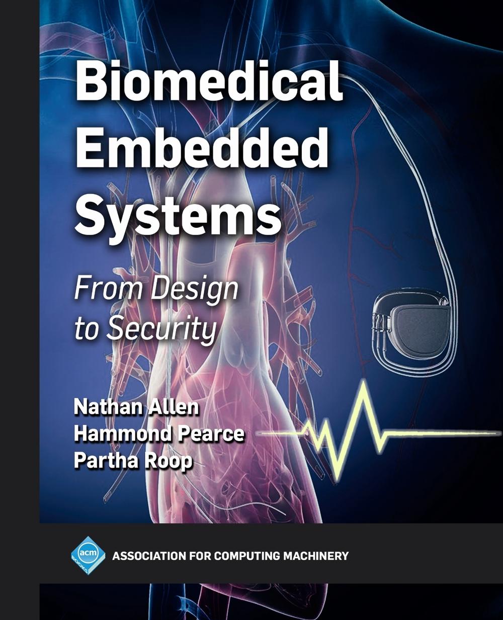 Biomedical Embedded Systems by Nathan Allen, Hardcover, 9798400731532 ...