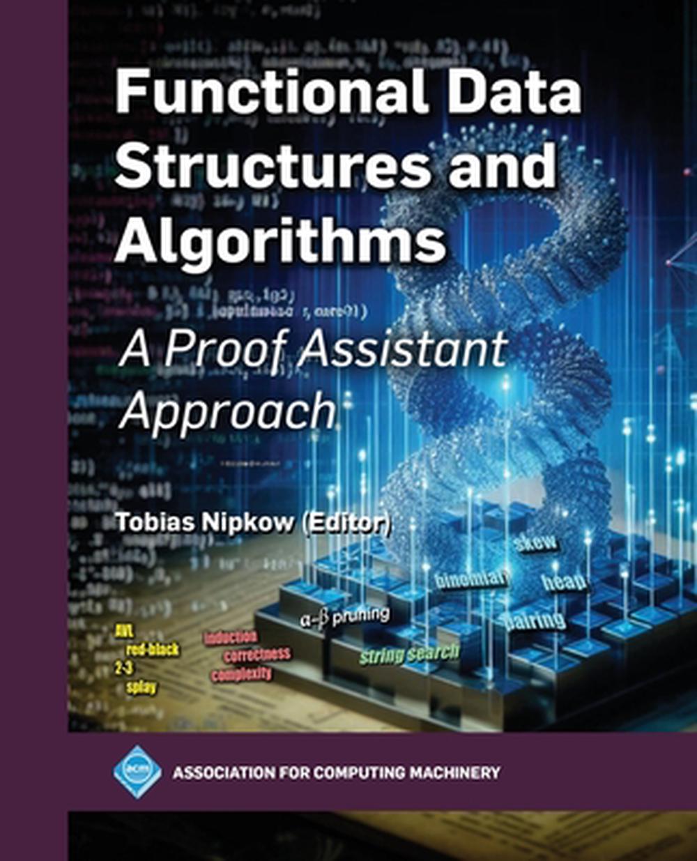 Functional Data Structures and Algorithms, 9798400731594