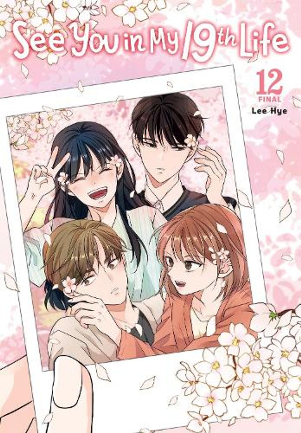 See You in My 19th Life, Vol. 12 by Lee Hye - ISBN: 9798400904769