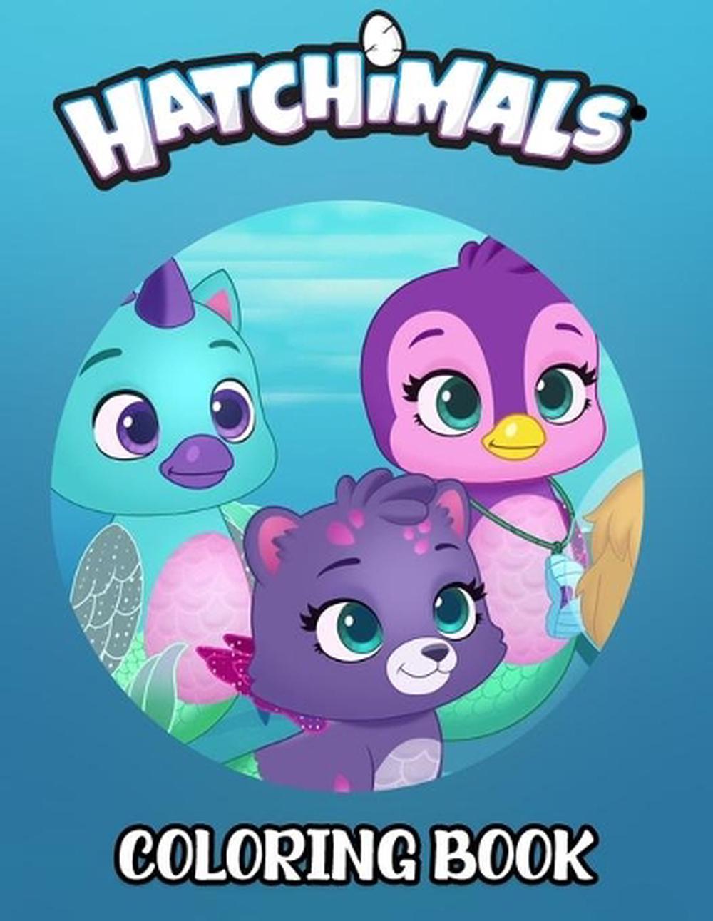 Download Hatchimals Coloring Book By Zahra Paperback 9798501047655 Buy Online At Moby The Great