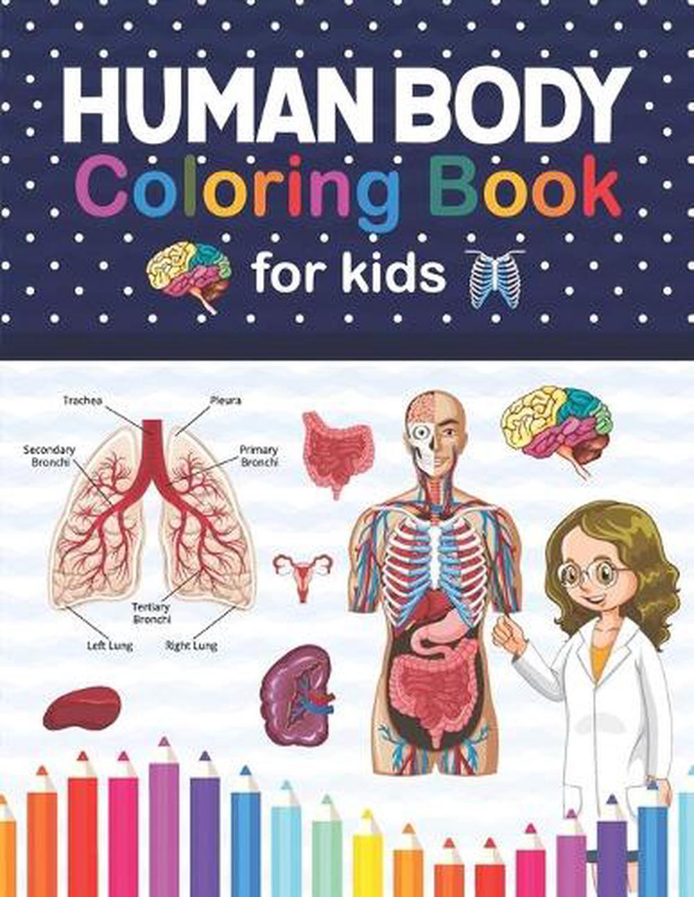 Download Human Body Coloring Book For Kids By Jarniczell Publication Paperback 9798566856315 Buy Online At Moby The Great