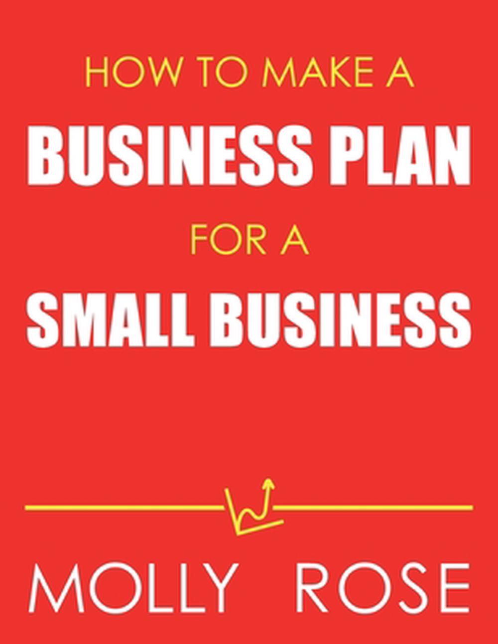 how-to-make-a-business-plan-for-a-small-business-by-molly-elodie-rose