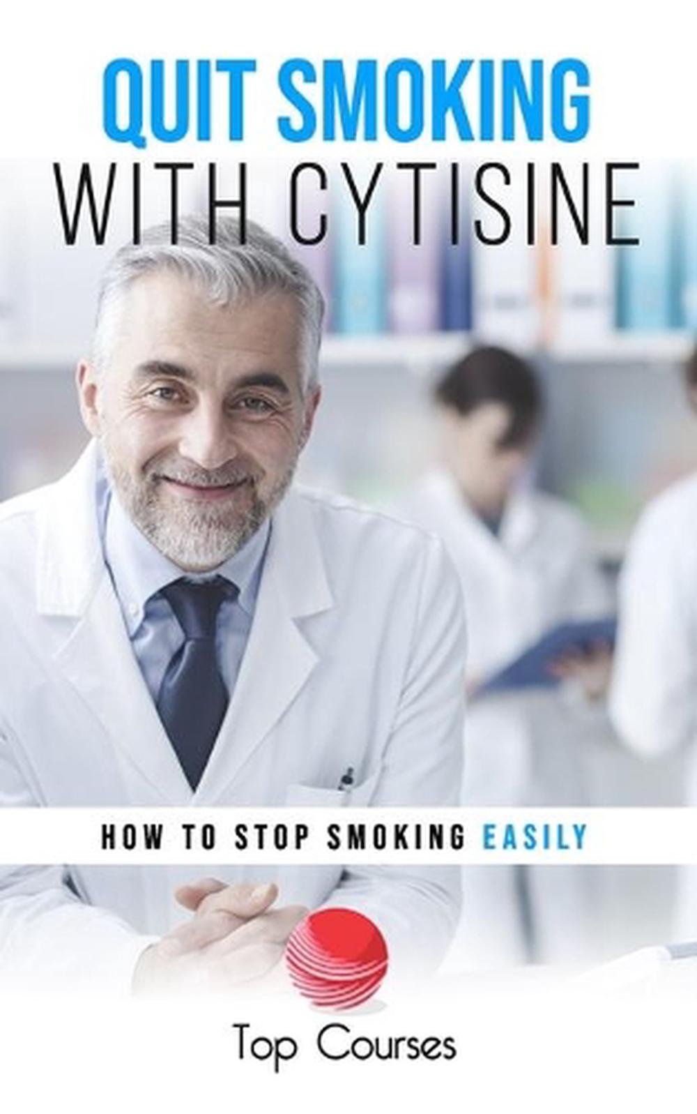 Quit Smoking with Cytisine, 9798630576651
