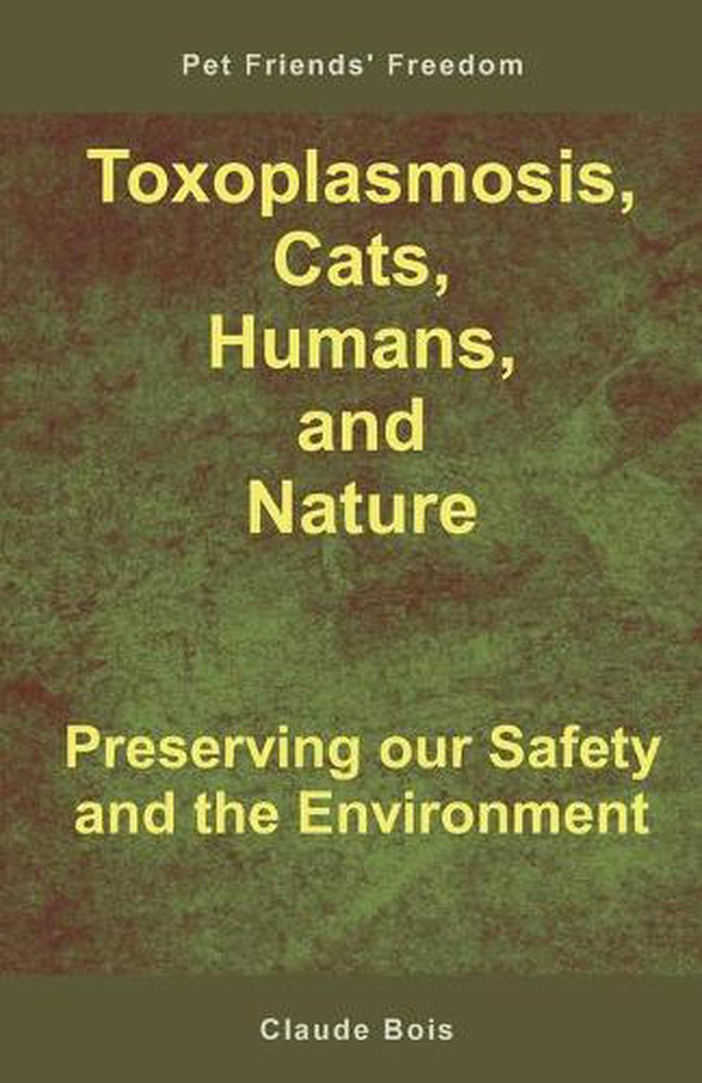 Toxoplasmosis, Cats, Humans, and Nature, 9798637208562