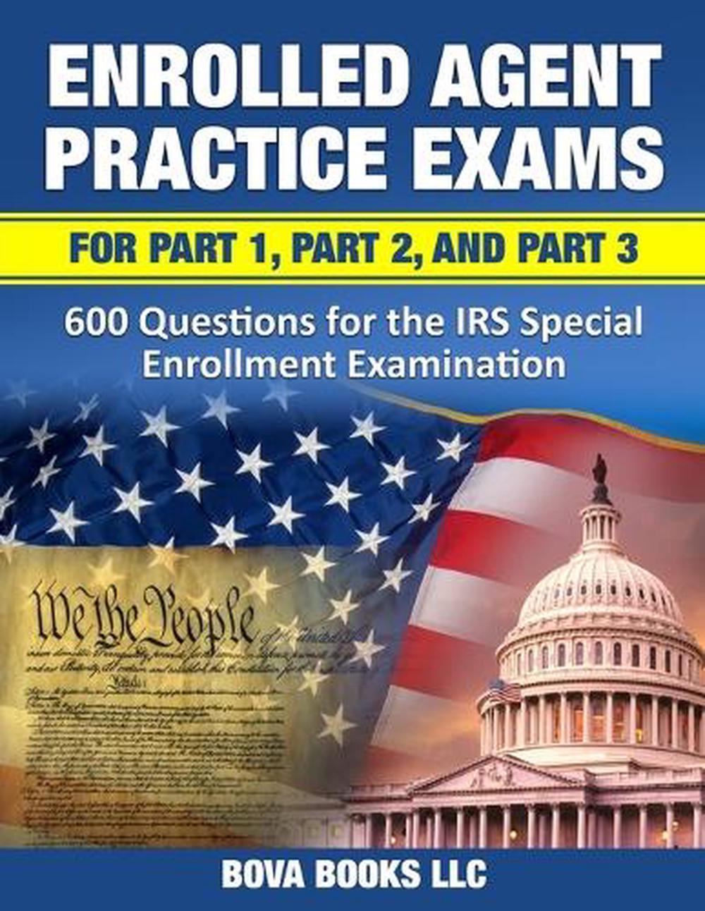 Enrolled Agent Practice Exams for Part 1, Part 2, and Part 3 600