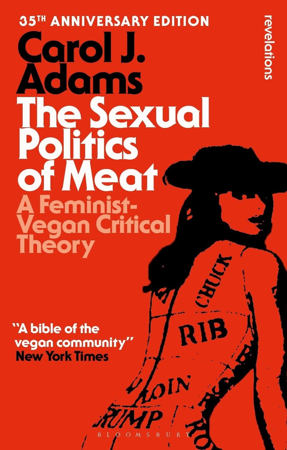 The Sexual Politics of Meat - 35th Anniversary Edition by Carol J. Adams - ISBN: 9798765123669