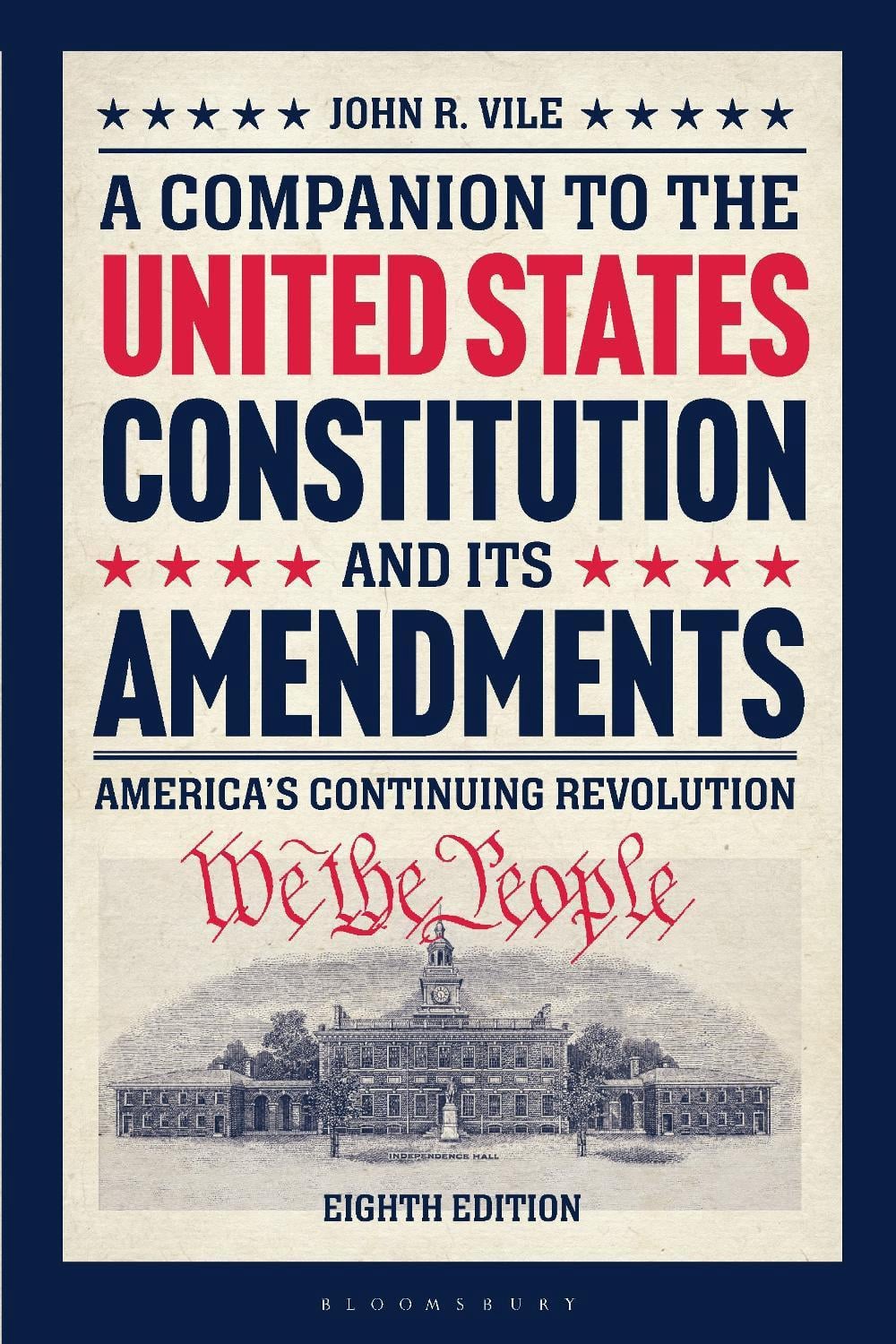 A Companion to the United States Constitution and Its Amendments by John R. Vile - ISBN: 9798765130544