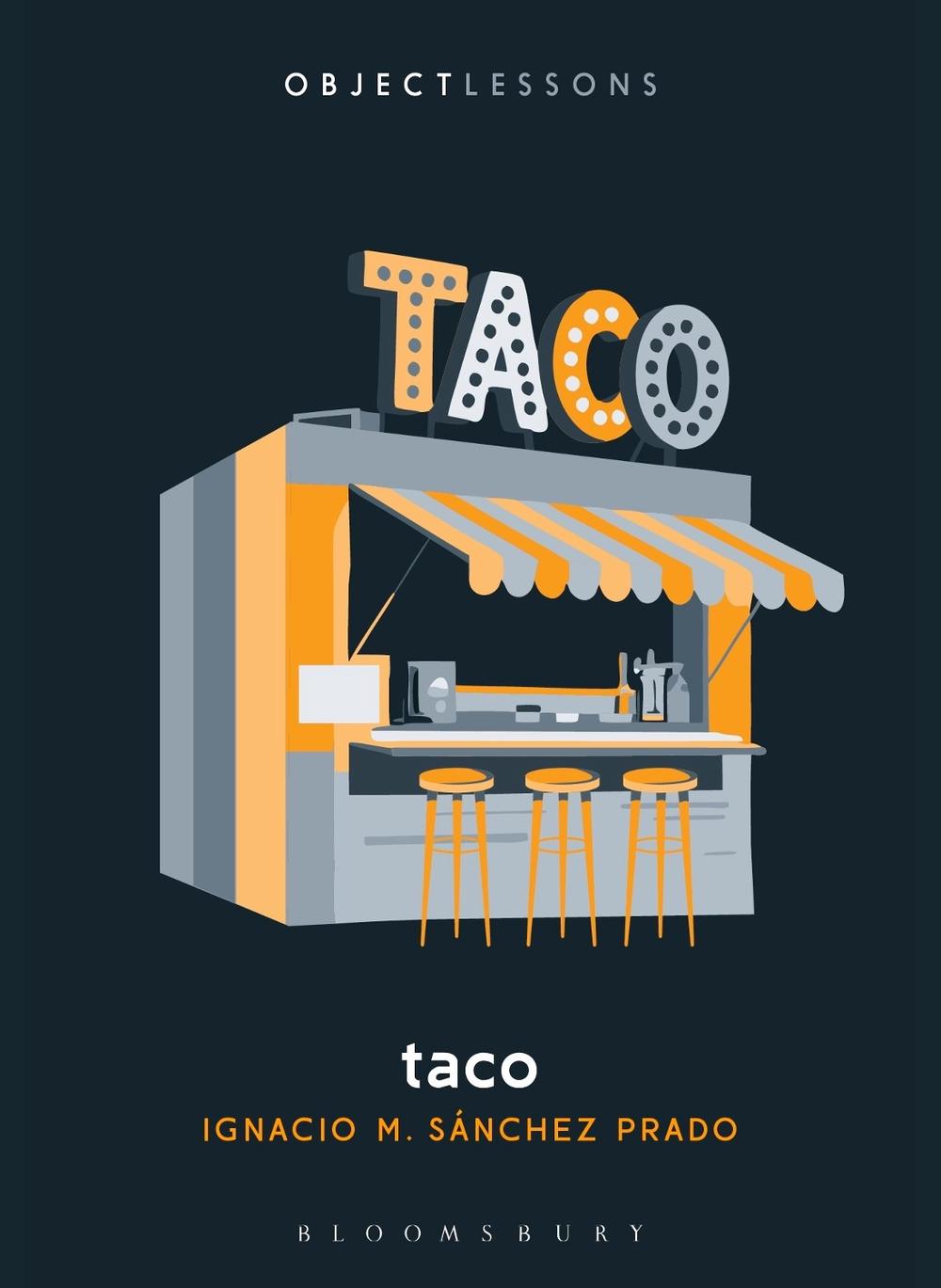 Taco by Prof. Ignacio M. Sánchez Prado - ISBN: 9798765135624