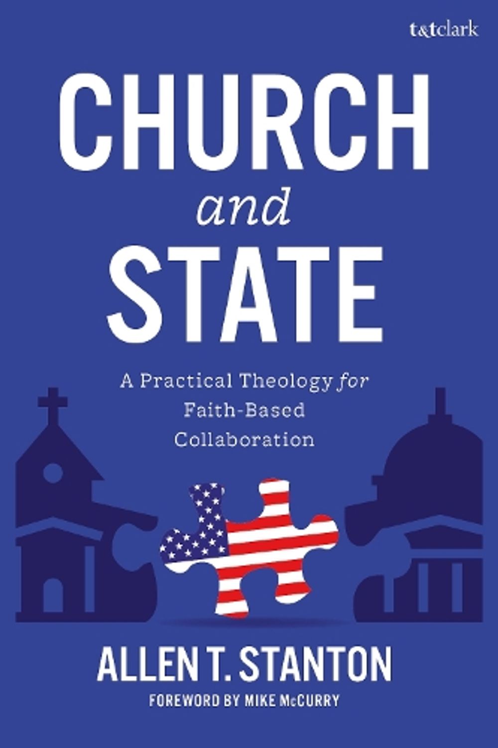 Church and State by Allen T. Stanton - ISBN: 9798765189092
