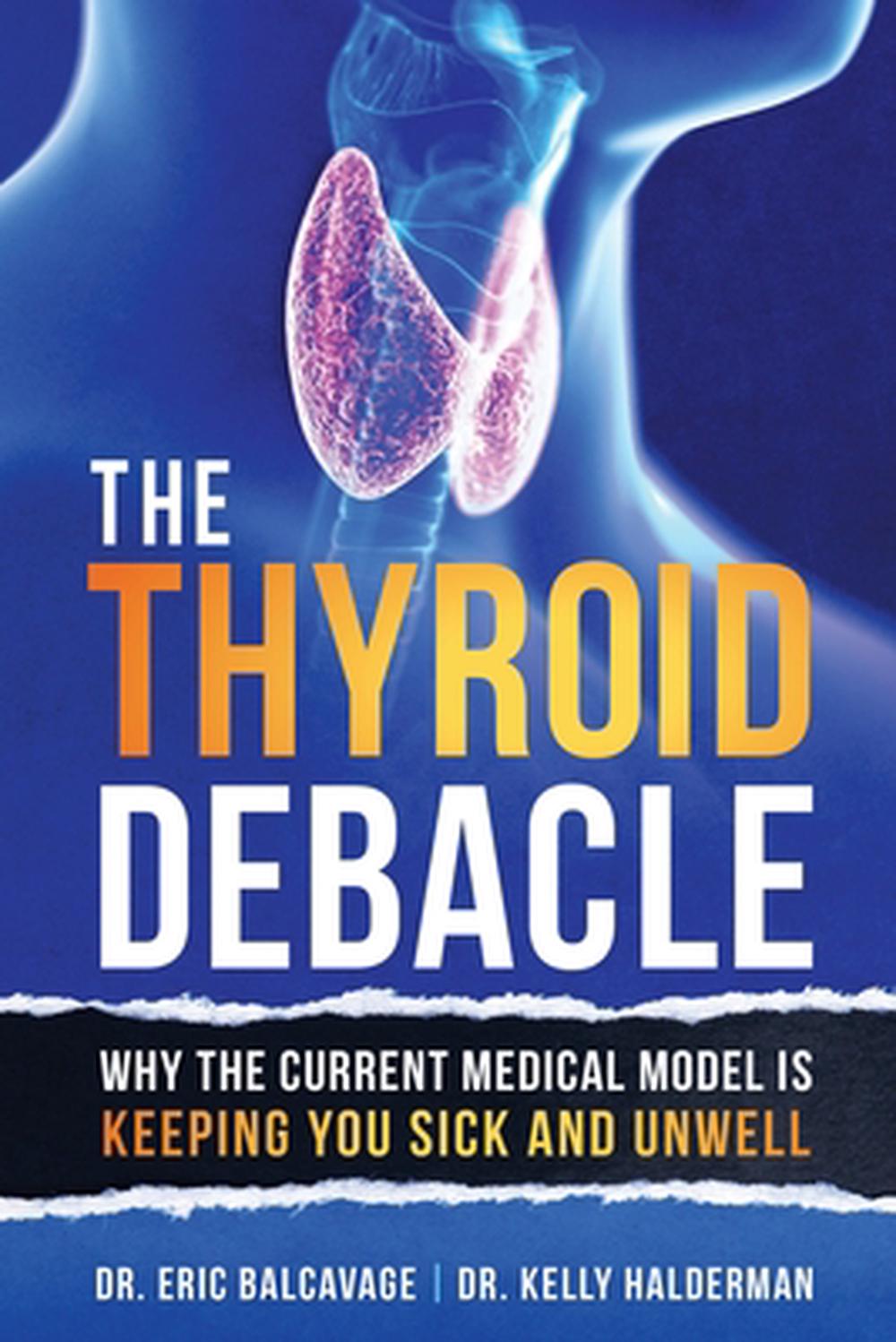 The Thyroid Debacle, 9798765227992