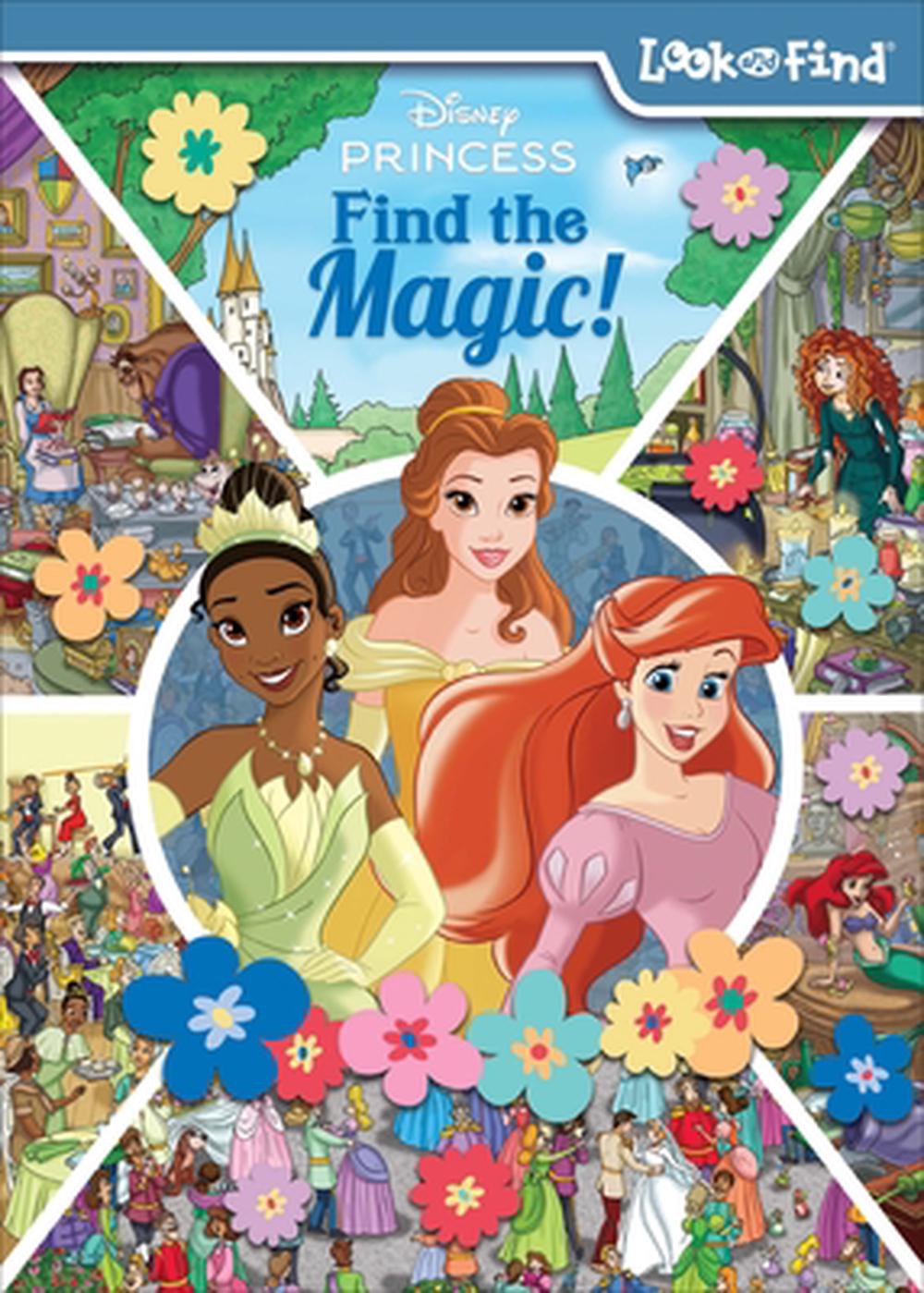 Magic Look Disney Princess Find the Magic!: Look and Find by Pi Kids, Library ...