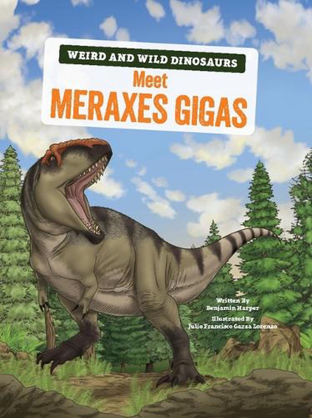 Meet Meraxes Gigas by Benjamin Harper - ISBN: 9798765611470