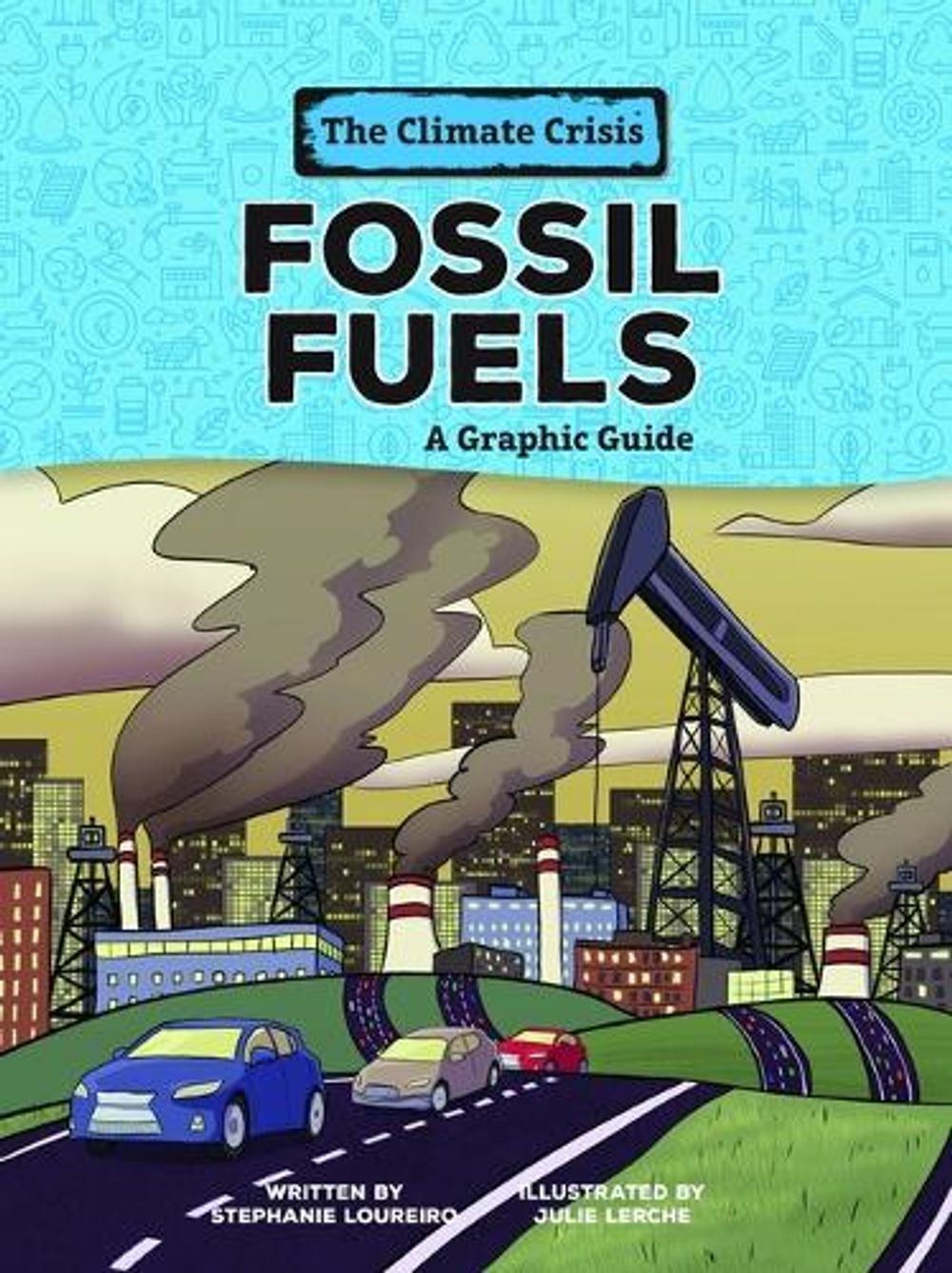 Fossil Fuels by Stephanie Loureiro - ISBN: 9798765623503