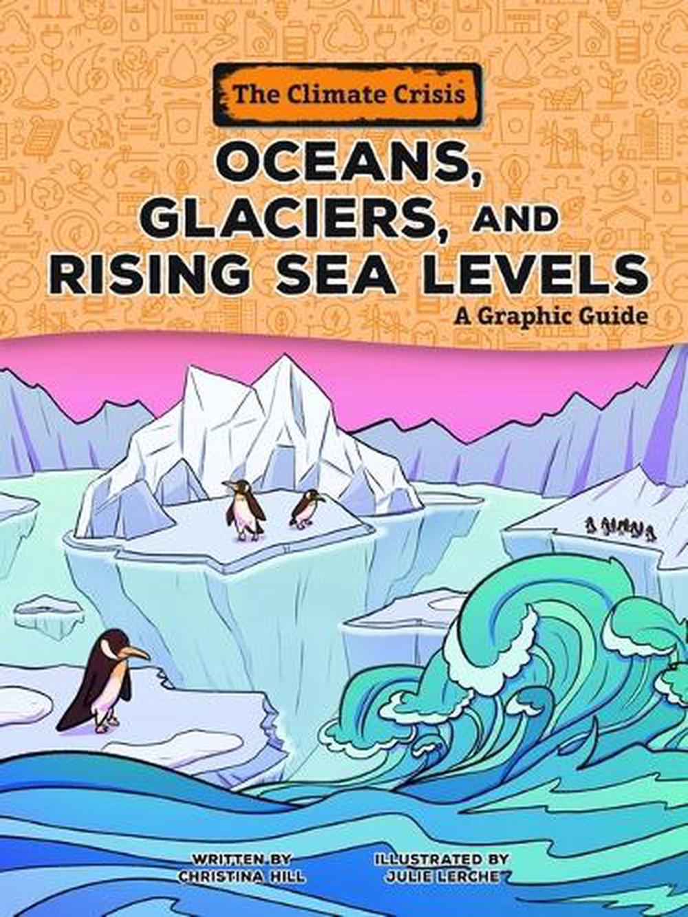 Oceans, Glaciers, and Rising Sea Levels, 9798765623510