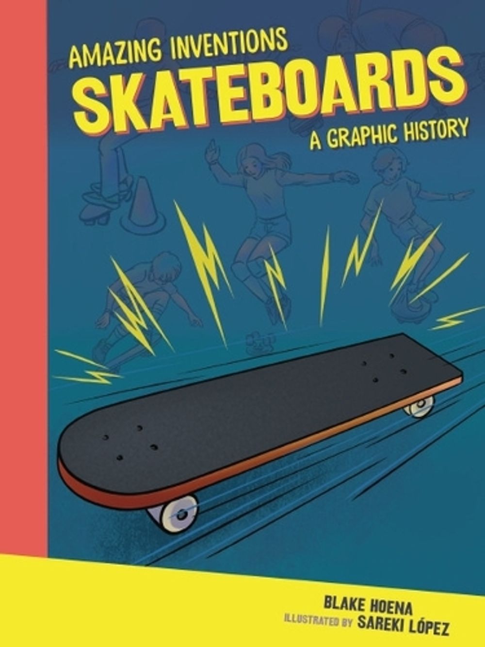 Skateboards by Blake Hoena - ISBN: 9798765647455