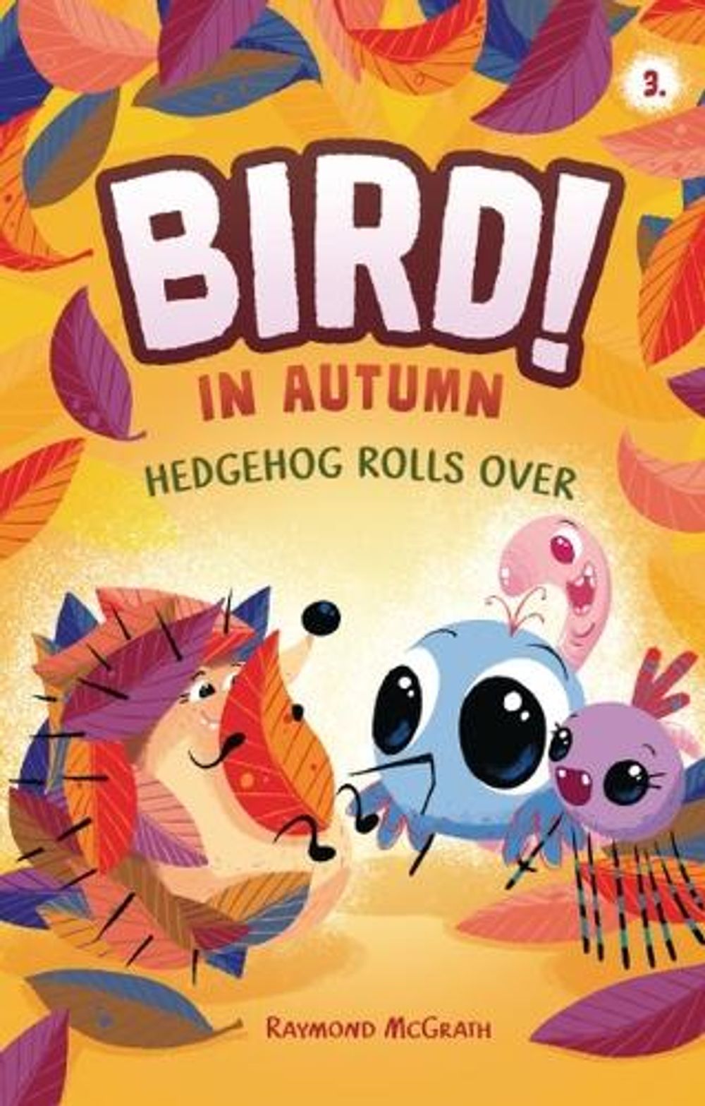 Hedgehog Rolls Over by Raymond McGrath - ISBN: 9798765648124