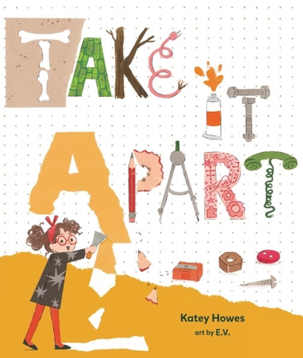 Take It Apart by Katey Howes - ISBN: 9798765648568