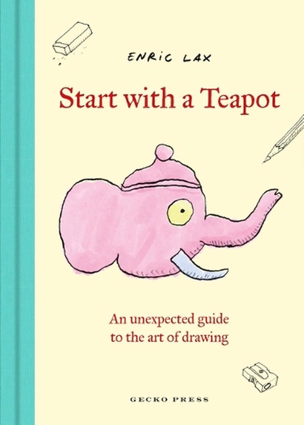 Start with a Teapot by Enric Lax - ISBN: 9798765670491