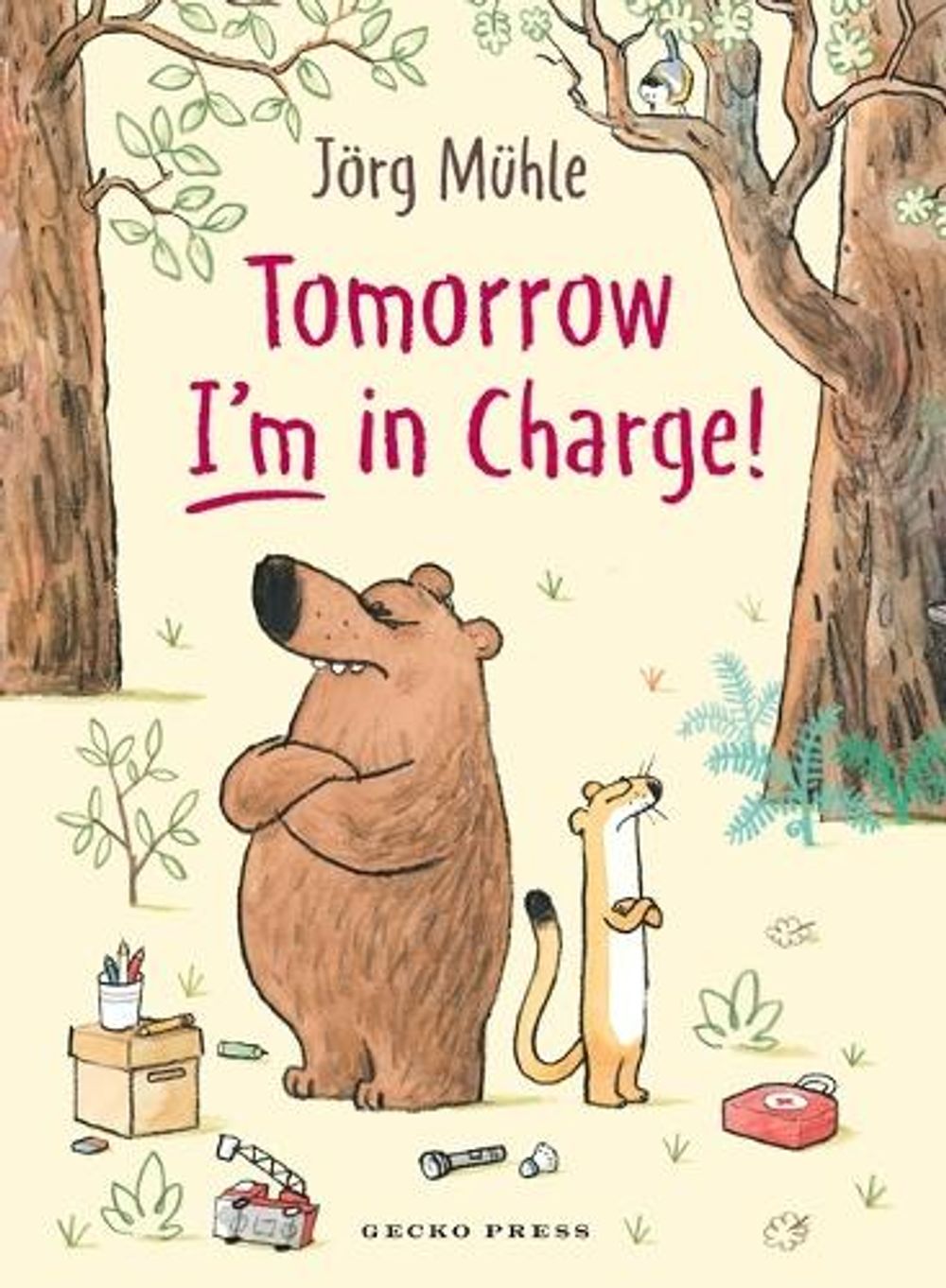 Tomorrow I'm in Charge! by Jörg Mϋhle - ISBN: 9798765670538