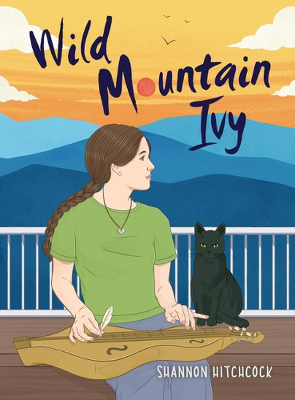 Wild Mountain Ivy by Shannon Hitchcock - ISBN: 9798765670828