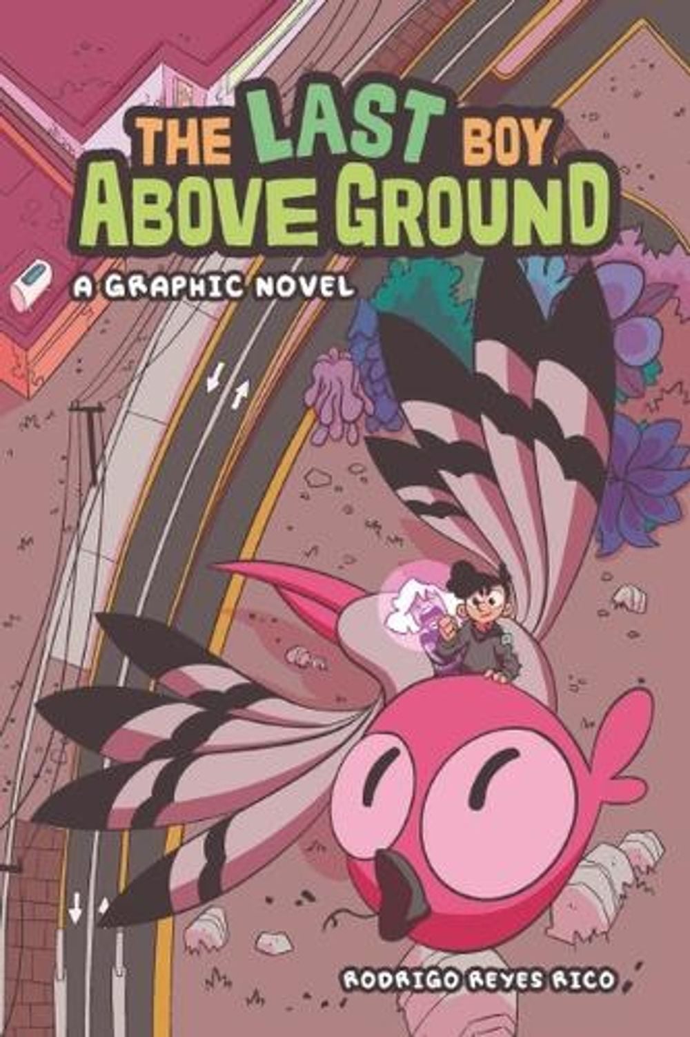 The Last Boy Above Ground by Rodrigo Reyes Rico - ISBN: 9798765671375