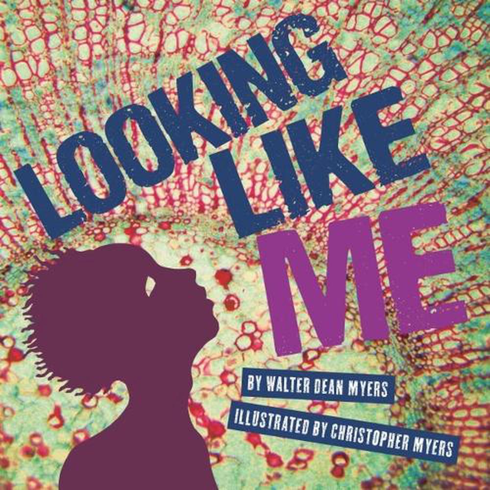 Looking Like Me by Walter Dean Myers - ISBN: 9798765685563