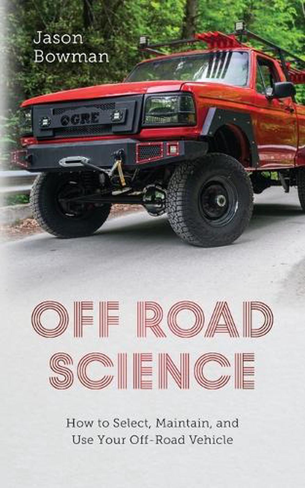 Off Road Science by Jason Bowman - ISBN: 9798822925335