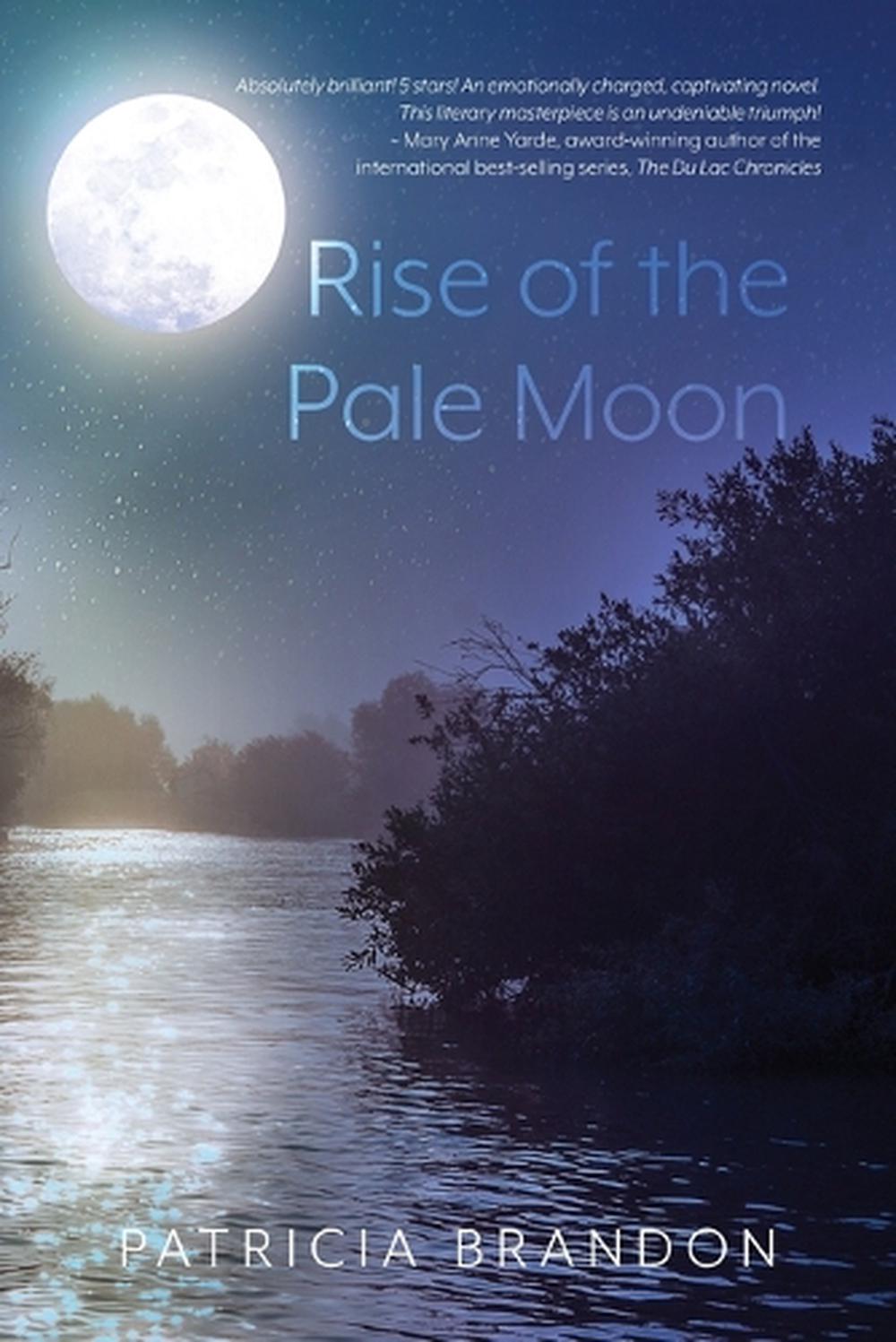 Rise of the Pale Moon by Patricia Brandon - ISBN: 9798822958579