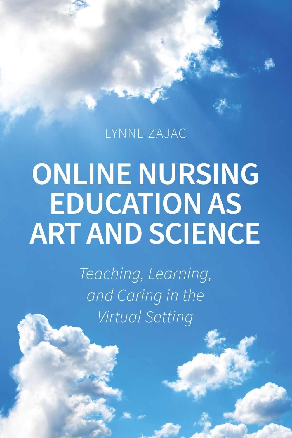 Online Nursing Education As Art and Science, 9798823324113