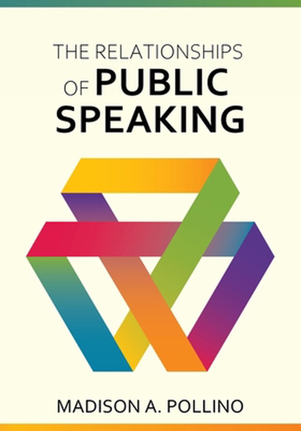 The Relationships of Public Speaking by Madison Pollino - ISBN: 9798823343886