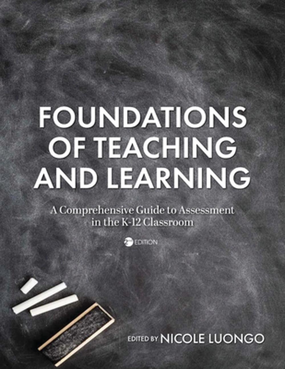 Foundations of Teaching and Learning, 9798823348072