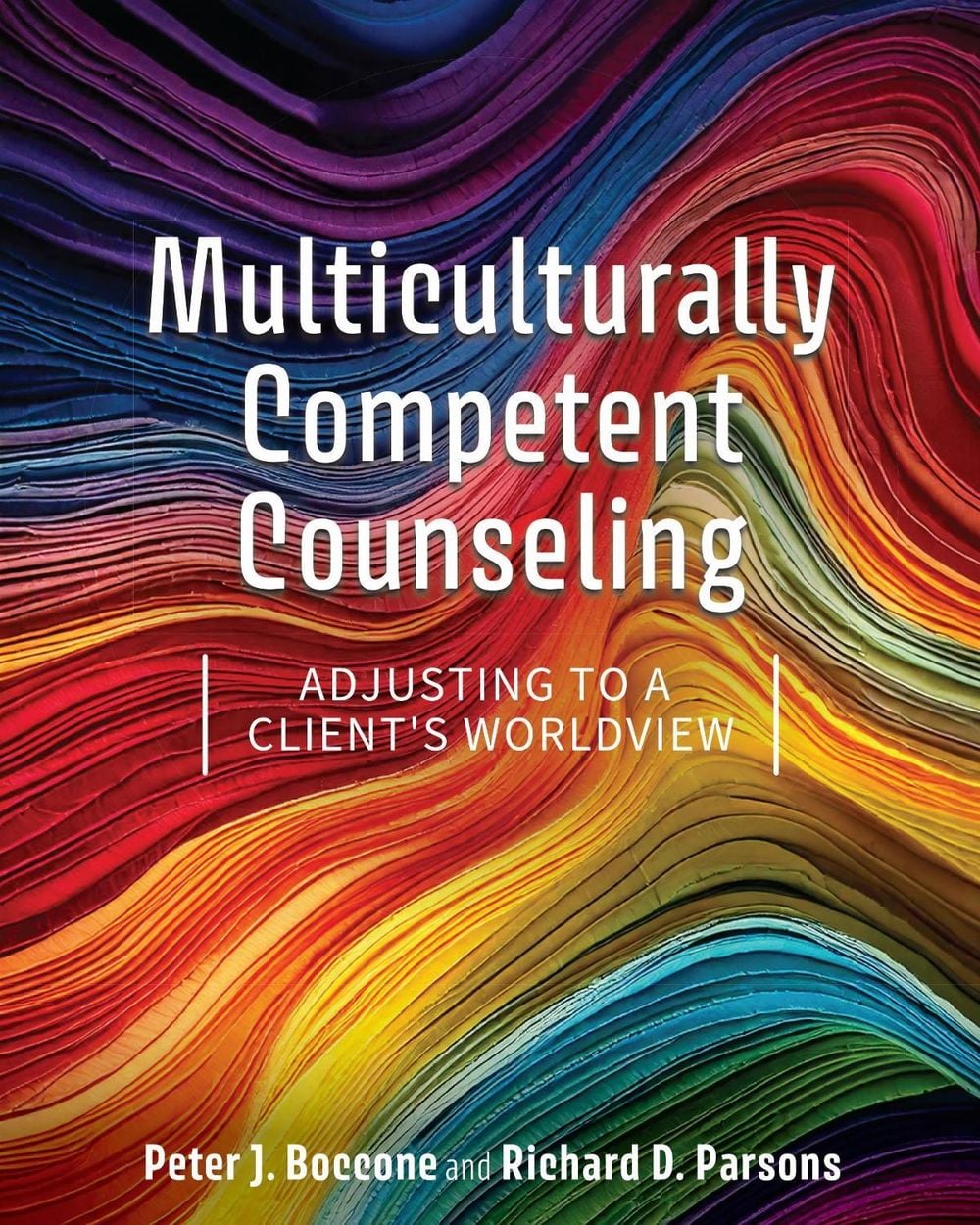 Multiculturally Competent Counseling by Peter J. Boccone - ISBN: 9798823349468