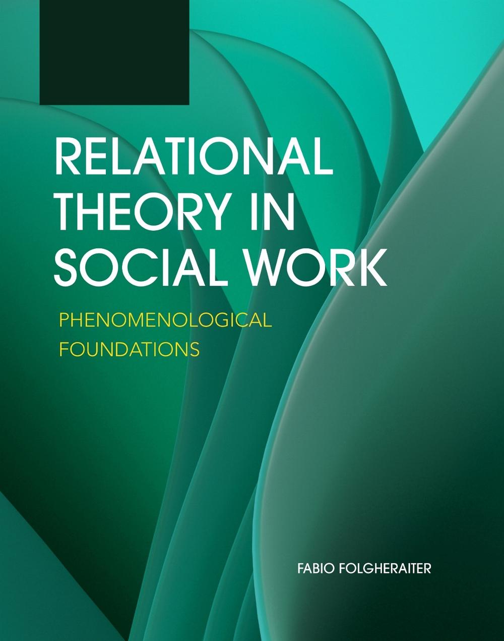Relational Theory in Social Work, 9798823353441