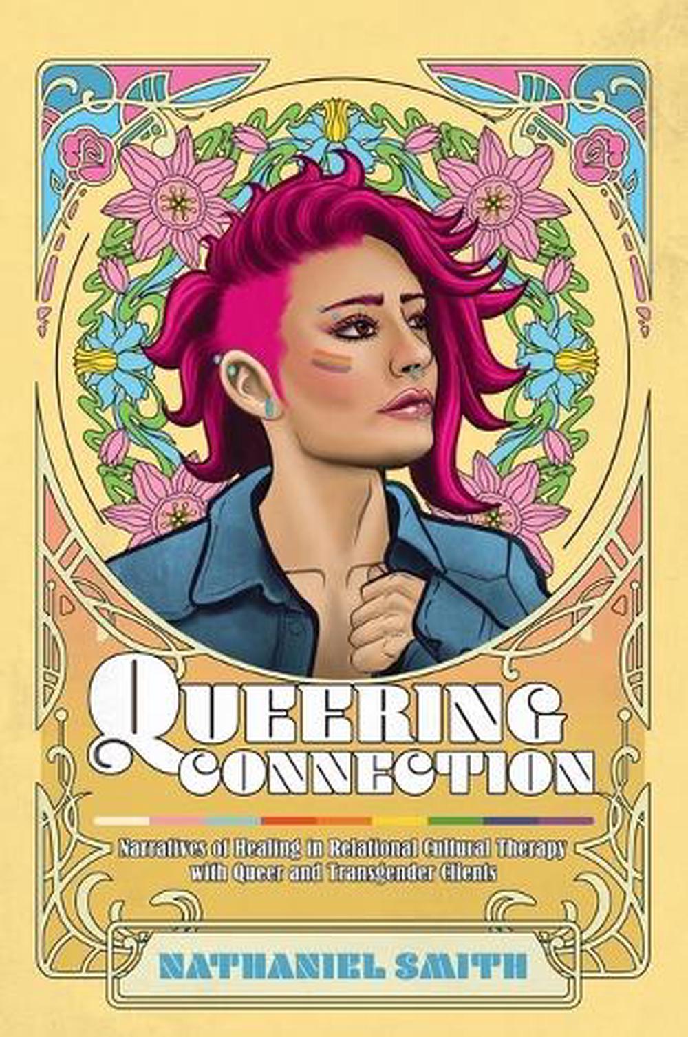Queering Connection by Nathaniel Smith - ISBN: 9798823363280