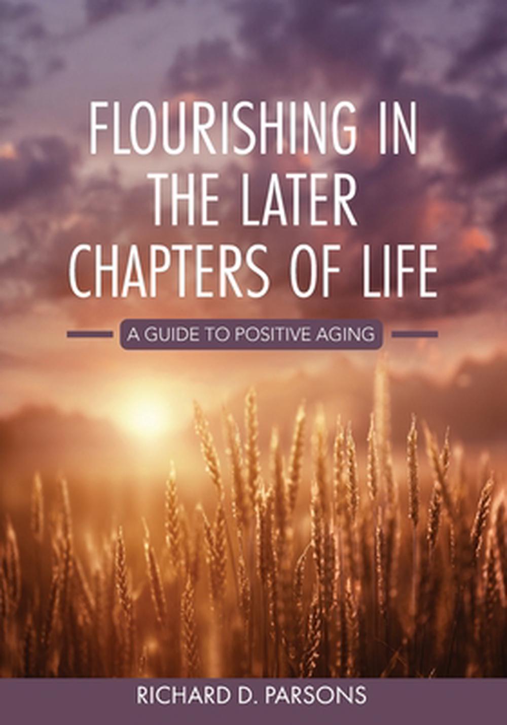 Flourishing in the Later Chapters of Life, 9798823371414