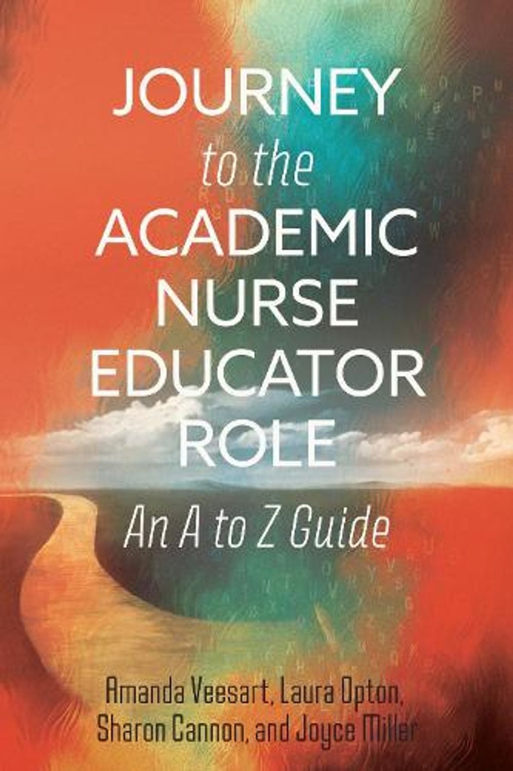 Journey to the Academic Nurse Educator Role by Amanda Veesart - ISBN: 9798823372725